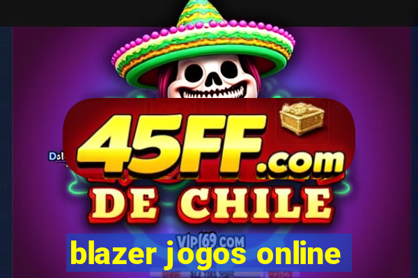 blazer jogos online